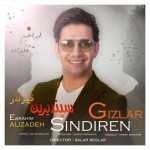 دانلود آهنگ ترکی ابراهیم علیزاده به نام سیندیرین قیزلار