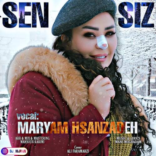 آهنگ جدید مریم حسن زاده به نام سن سیز