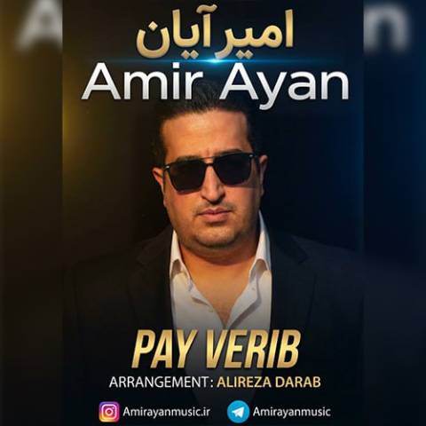 دانلود آهنگ ترکی امیر آیان به نام پای وریب