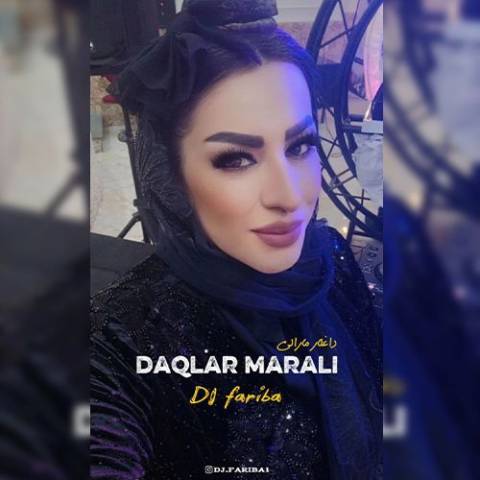 دانلود آهنگ ترکی دی جی فریبا به نام داغلار مارالی