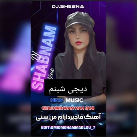 دانلود آهنگ ترکی دی جی شبنم به نام قاچردارام من سنی
