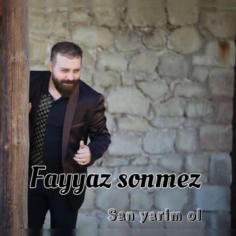 دانلود آهنگ ترکی فیاض سونمز به نام سن یاریم اول
