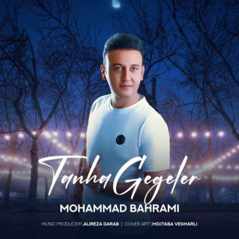دانلود آهنگ ترکی محمد بهرامی به نام تنها گجلر
