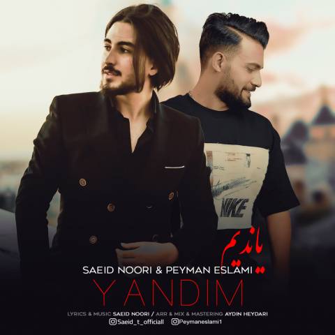 دانلود آهنگ ترکی پیمان اسلامی و سعید نوری به نام یاندیم